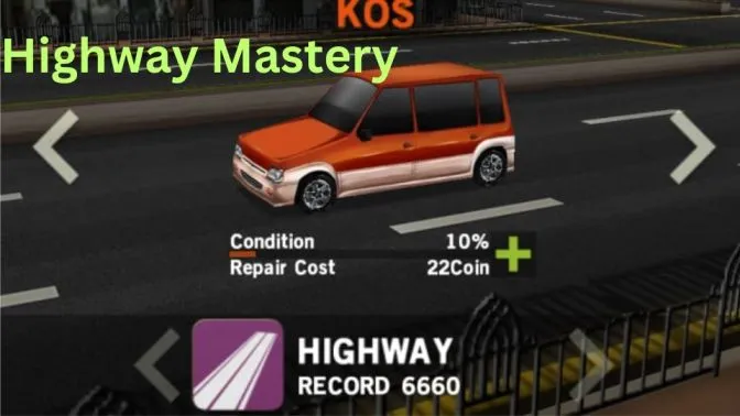 Kos Vehicle Highway mastery 